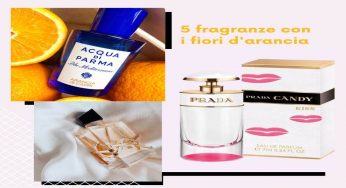 Profumi, 5 fragranze irresistibili ai fiori d’arancio