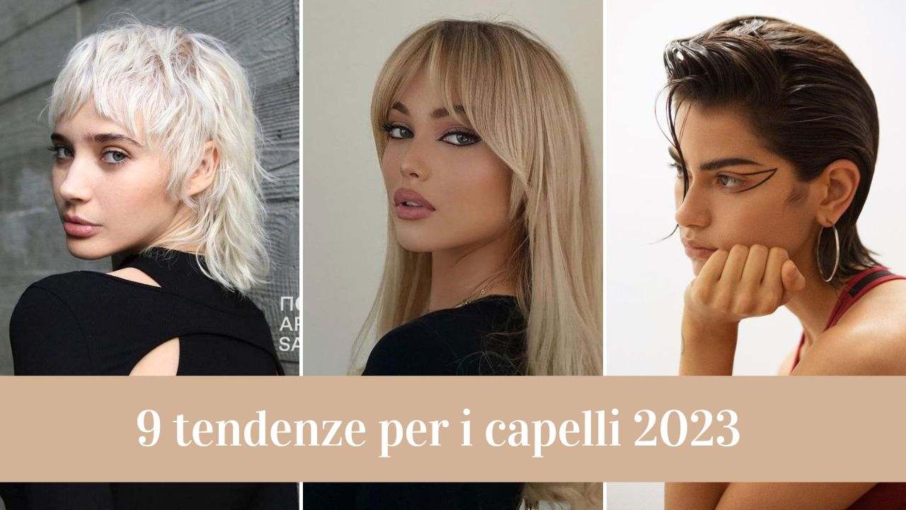 9 tendenze per i capelli 2023