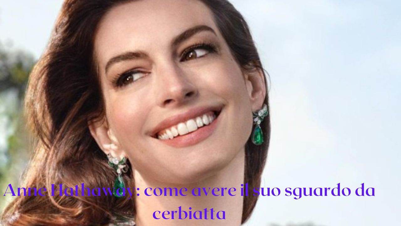 anne hathaway trucco occhi