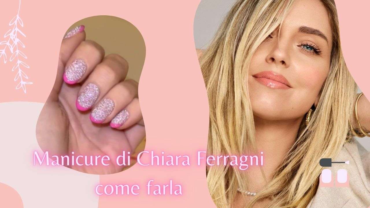 Chiara Ferragni manicure tutorial