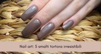 Nail art: 5 smalti color tortora da provare a tutti i costi. Sono super raffinati!