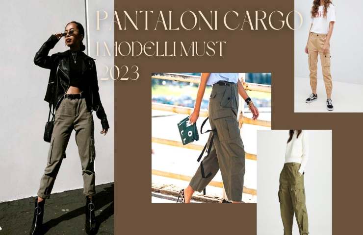 Pantaloni cargo i modelli must per il 2023