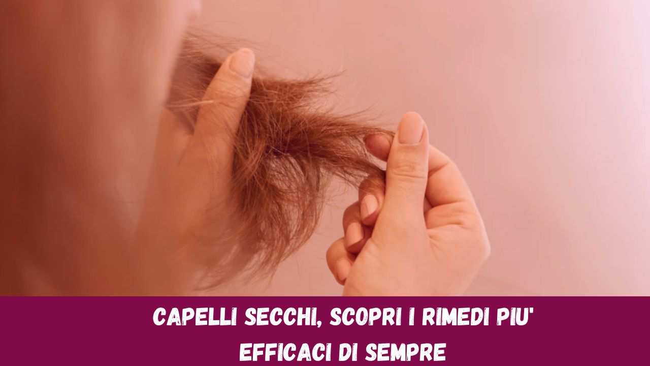 capelli secchi