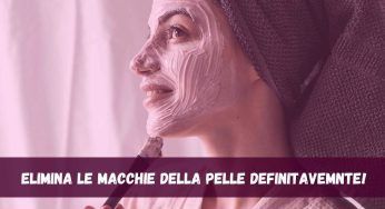 Elimina le macchie della pelle con questi 8 metodi green