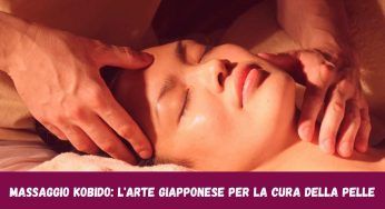 Massaggio Kobido, pelle sana e radiosa in poco tempo, effetto strabiliante!