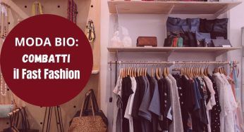 Moda bio : aiuta ad abbattere la fast fashion con indumenti eco-friendly