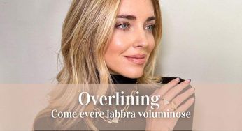 Overlining, cos’è e come eseguire la tecnica che regala volume alle labbra amata da Chiara Ferragni