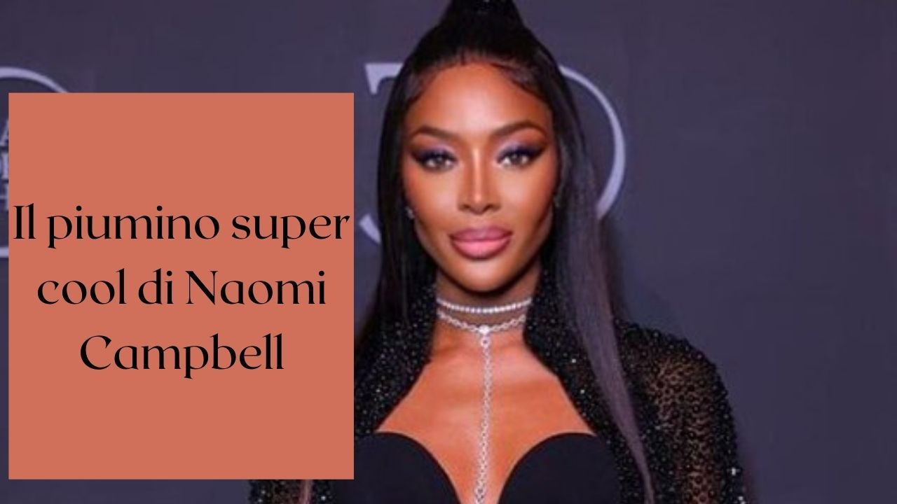 naomi campbell piumino