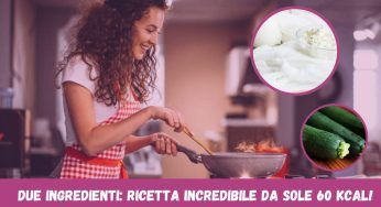 Con soli due ingredienti potrai realizzare una ricetta unica con sole 70 kcal!