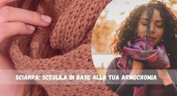 Quale sciarpa scegliere in base all’armocromia? Ti sveliamo il segreto, moda inverno 2023