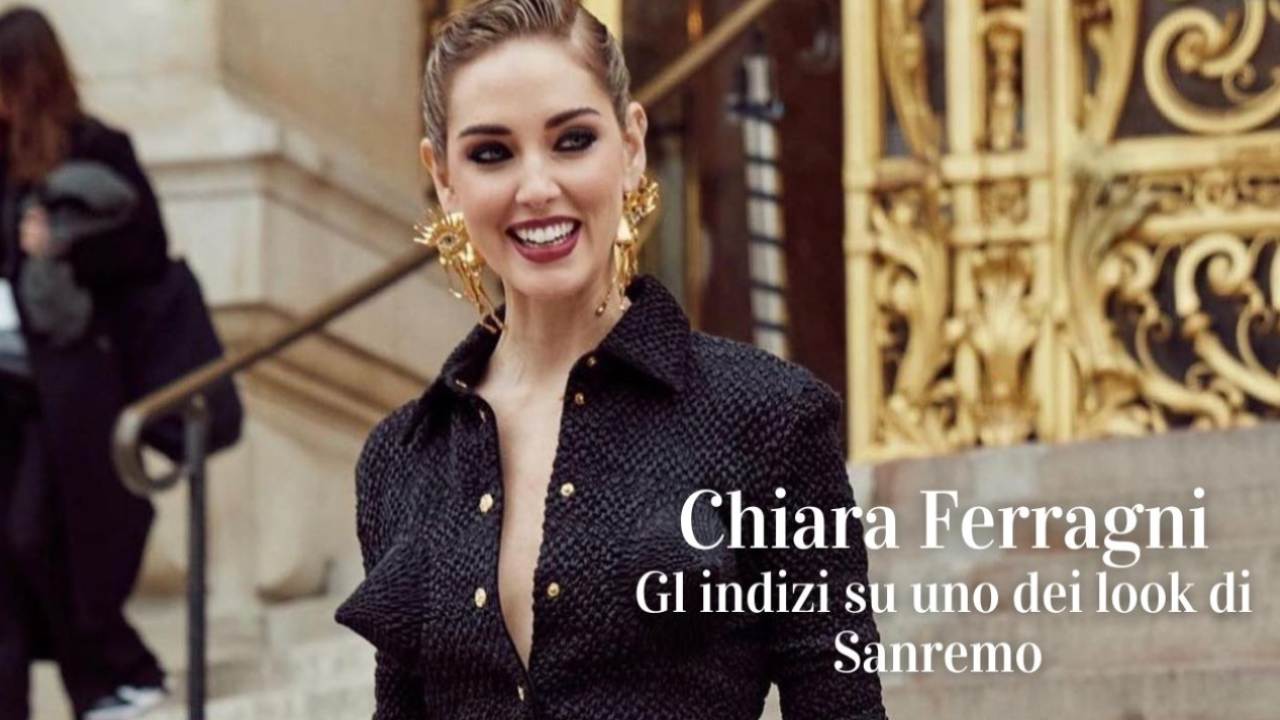 Chiara Ferragni spoiler su look di sanremo