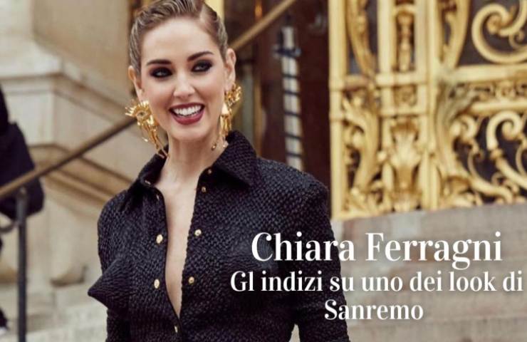 Chiara Ferragni spoiler su look di sanremo