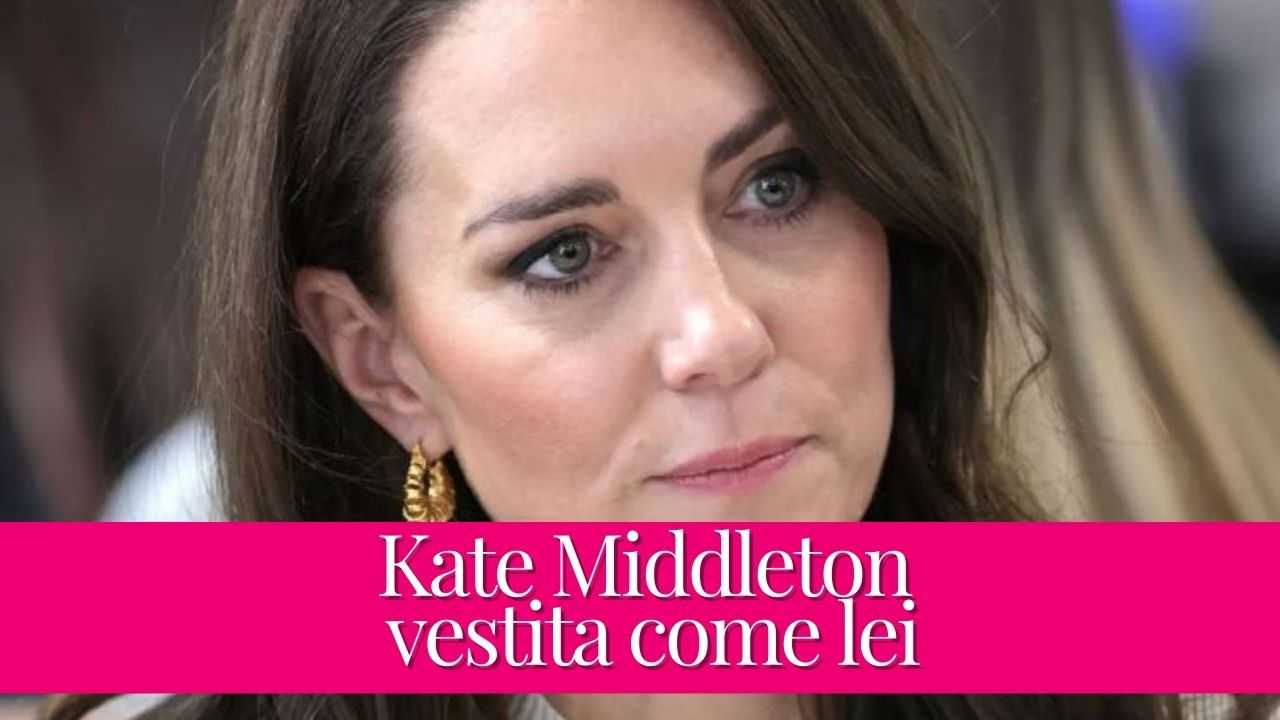 Kate Middleton: vestita come lie