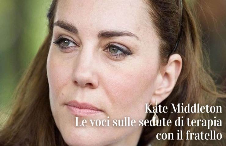 Kate Middleton va in terapia con il fratello