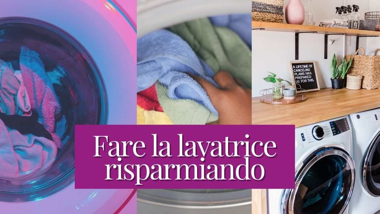 Lavatrice: farla risparmiando