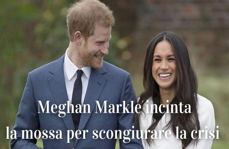 Meghan Markle incinta mossa per scongiurare la crisi