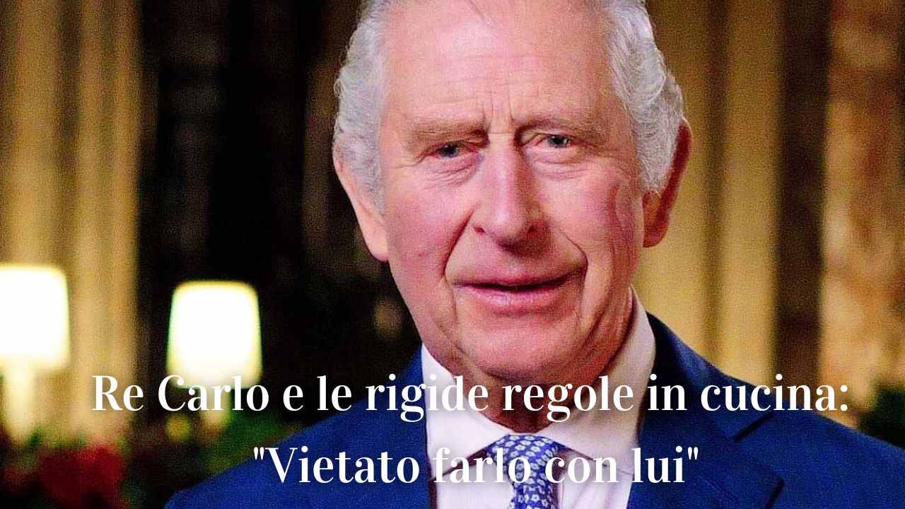 Re Carlo rigide regole in cucina divieti