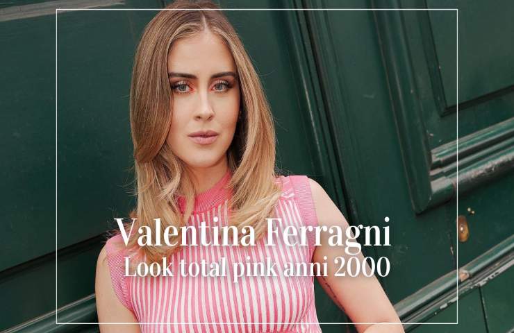 Valentina Ferragni look Fendi total pink anni 2000