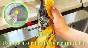 Calcare, come eliminarlo? Prova questo rimedio a costo zero, il risultato è stupefacente