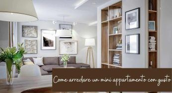 Come valorizzare un mini appartamento con alcune idee arredo geniali