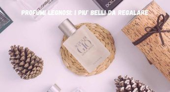 Profumi legnosi, scopri le fragranze più sexy da regalare ad una donna