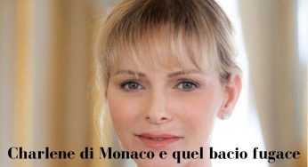 Charlene di Monaco non resiste: bacio improvviso a LUI. E intanto sfoggia le decolleté top