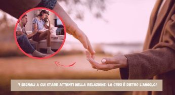 Relazione, occhio a questi segnali: possono distruggerla, poi è impossibile recuperare