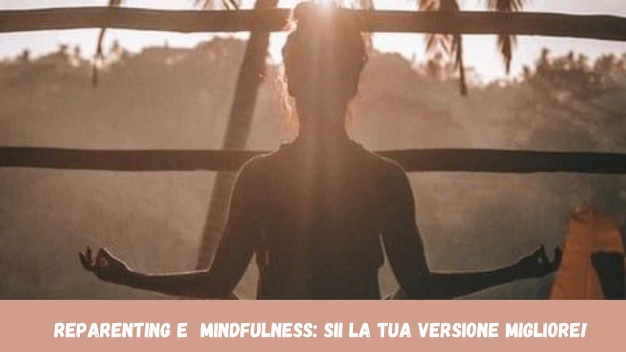 reparenting mindfulness