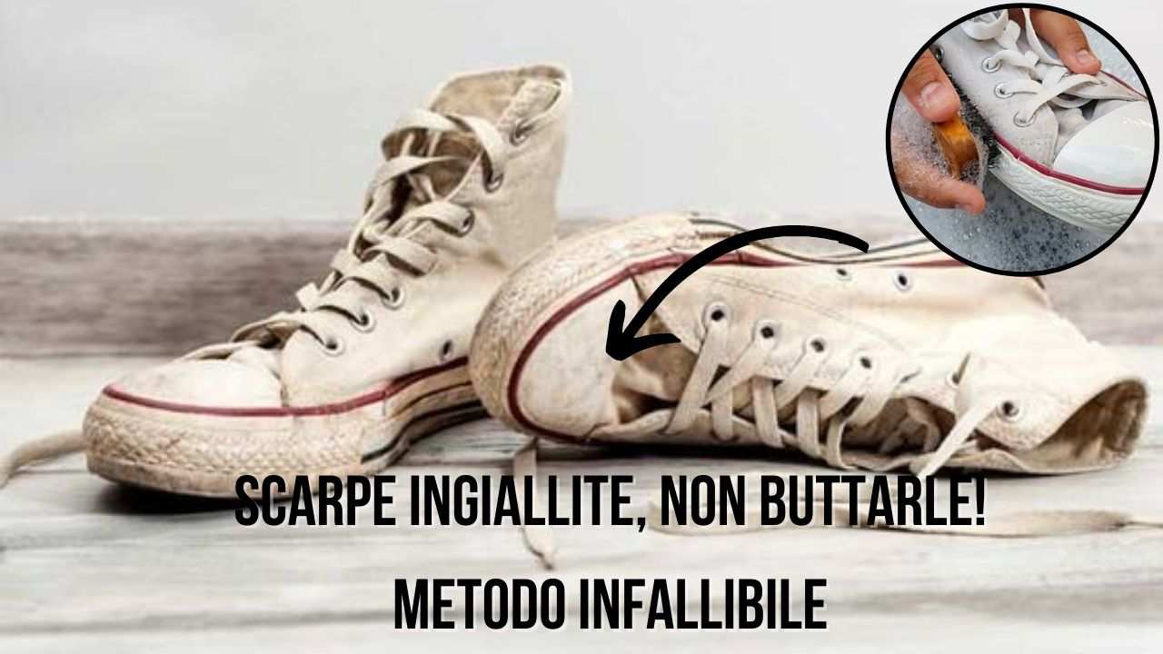 scarpe ingiallite come pulirle metodo infallibile