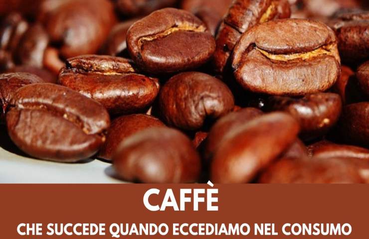 troppi caffè che succede controindicazioni