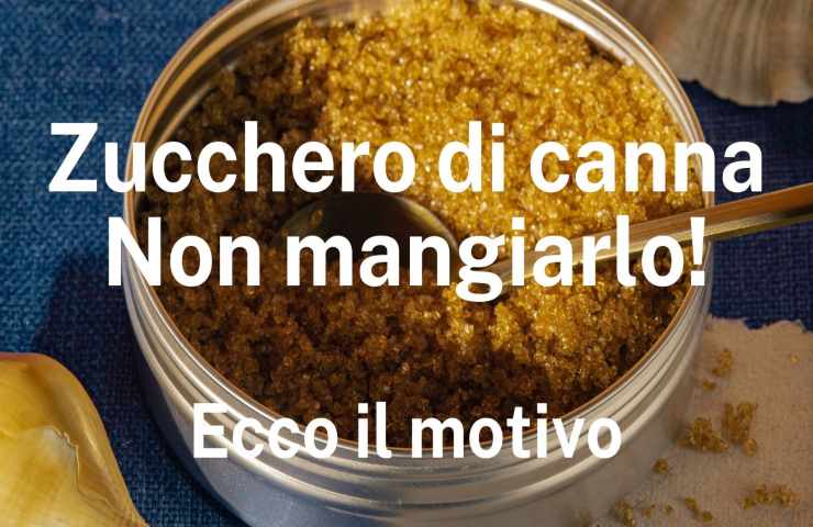 zucchero di canna perché non mangiarlo