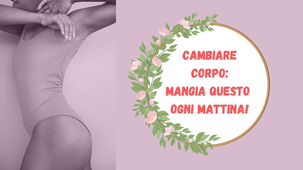 cambiare corpo