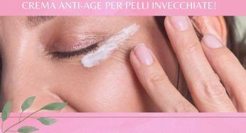 Pelle invecchiata, l’unica crema che ti fa ottenere risultati anti-age è questa